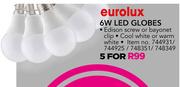 Eurolux 6W LED Globes In Edison Screw or Bayonet Clip-For 5