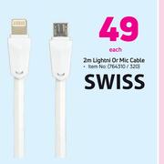 Swiss 2m Lightni Or Mic Cable-Each
