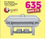 Tissoli 9.5Ltr Stainless Steel Chafing Dish