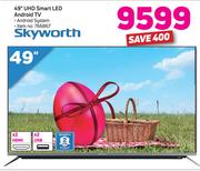 Skyworth 49” UHD Smart LED Android TV