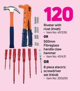 Fragram Riveter With Rivet Or 500mm Fiberglass Handle Saw Hammer Or 8 Piece Electric Screwdriver Set