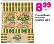Polana Elbows/Macaroni/Spaghetti-500g Each