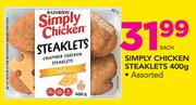 Simply Chicken Steaklets-400g
