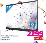 Skyworth 32" HD LED Digital TV 32E2A22G