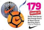 Strike Total Soccer Ball Orange Size 5 Or React Soccer Ball Grey Size 5