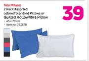 Tela Milano 2 Pack Assorted Coloured Standard Pillows Or Quilted Hollowfibre Pillow 
