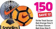 Strike Total Soccer Ball Orange Size 5 Or React Soccer Ball Grey Size 5-Each