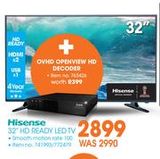 Hisense 32" HD Ready LED TV With OVHD Openview HD Decoder