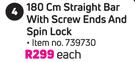 Trojan 180cm Straight Bar With Screw Ends & Spin Lock-Each
