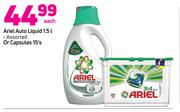 Ariel Auto Liquid-1.5l Or Capsules 15's Each