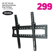 Ross 32”-70” Tilt LCD Wall Mount Bracket Flat Tilt Mou