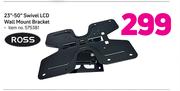Ross 23”-50” Swivel LCD Wall Mount Bracket