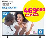 Skyworth 32" E3000 Series Flat HD LED TV