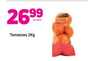 Tomatoes 2kg-Per Pack
