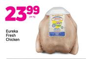 Eureka Fresh Chicken-Per kg
