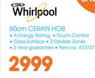 Whirlpool 60cm Ceran Hob