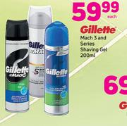 Gillette Mach 3 And Series Shaving Gel-200ml Each
