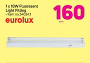 Eurolux 1 x 18W Floresent Light Fitting-Each