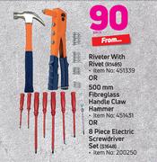 Riverter With Rivet R1485 + 500mm Fiberglass Handle Claw Hammer + 8 Piece Electric Screwdriver Set