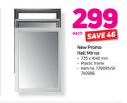 New Promo Hall Mirror-Each