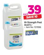 BLU52 Hi- Strength Pool Acid 5Ltr