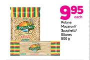 Polana Macaroni/ Spaghetti/ Elbows 500g-Each