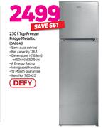 Defy 230L Top Freezer fridge (Metallic) DAD241