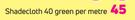 Shade-cloth 40 Green Per Metre