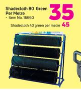 Shade-cloth 80 Green-Per Metre