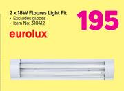 Eurolux 2 x 18W Floures Light Fit Excluding Globes