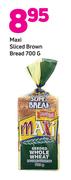 Maxi Sliced Brown Bread-700g