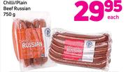 Chilli/Plain Beef Russian-750g Each