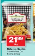 Nature's Garden Steakhouse Cut Frying Chips-1Kg