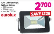 Eurolux 10W LED Floodlight Without Sensor