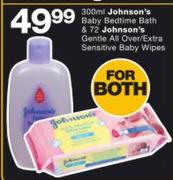 Johnsons Baby Bedtime Bath & 72 Johnsons Gentle All Over/Extra Sensitive Baby Wipes-For Both