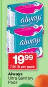 Always Ultra Sanitary Pads-7/8/10 per Pack