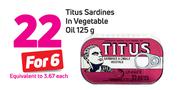 Titus Sardines In Vegetale Oil-6x125g