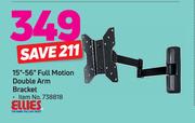 Ellies 15"-56" Full Motion Double Arm Bracket
