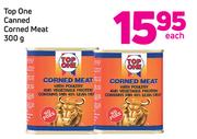 Top One Canned Corned Meat-300g Each