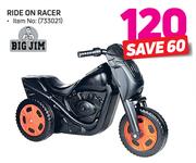 Big Jim Ride On Racer