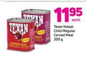 Texan Hallal Chilli/ Regular Corned Meat-300g Each