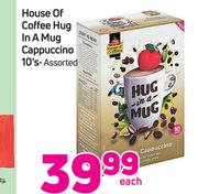 House Of Coffee Hug In A Mug Cappuccino-10's