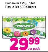 Twinsaver 1Ply Toilet Tissue 8's-500 Sheets Per Pack