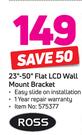 Ross 23"-50" Flat LCD Wall Mount Bracket