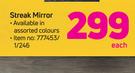 Streak Mirror In Assorted Colours-Each