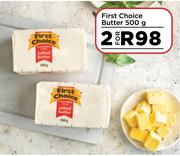 First Choice Butter-For 2 x 500g