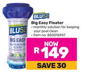 Blu 52 Big Easy Floter