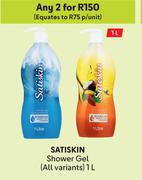 Satiskin Shower Gel (All Variants)-For 2 x 1L