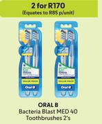 Oral-B Bacteria Blast MED 40 Toothbrushes-For 2 x 2's