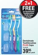 Dentalmate Toothbrushes Plus Caps (3 Pack)-Per Pack